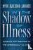 In the Shadow of Illness - ...