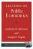 Lectures on Public Economic...