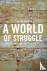 A World of Struggle - How P...
