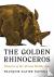 The Golden Rhinoceros - His...