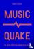 MusicQuake - The Most Disru...