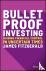 Bulletproof Investing - Gai...