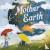 Mother Earth - Poems to cel...