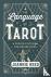 The Language of Tarot - A P...