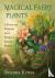 Magical Faery Plants - A Gu...