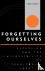 Forgetting Ourselves - Sece...