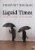 Liquid Times - Living in an...