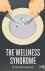 The Wellness Syndrome