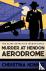Murder at Hendon Aerodrome ...