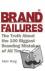 Brand Failures - The Truth ...
