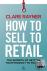 How to Sell to Retail - The...