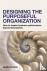 Designing the Purposeful Or...