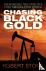Chasing Black Gold - The In...