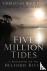 Five Million Tides - A Biog...