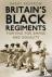 Britain's Black Regiments -...