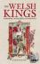 The Welsh Kings - Warriors,...