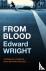 Wright, Edward - From Blood