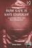 How Safe is Safe Enough? - ...