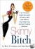 Skinny Bitch - A No-Nonsens...