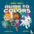 Geeky Baby's Guide to Colours