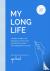 My Long Life - A Guided Jou...