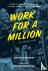 Work For A Million - The Gr...