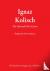 Ignaz Kolisch - The Life an...