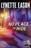 No Place to Hide - A Novel ...