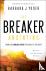 The Breaker Anointing – How...