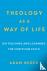 Theology as a Way of Life –...