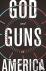 GOD AND GUNS IN AMERICA