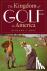 The Kingdom of Golf in America