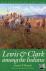 Lewis and Clark among the I...