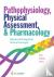 Pathophysiology, Physical A...