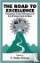 The Road To Excellence - th...