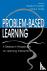 Problem-based Learning - A ...