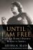 Until I Am Free - Fannie Lo...