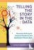 Telling the Story in the Da...