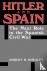 Hitler And Spain - The Nazi...
