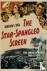 The Star-Spangled Screen, u...