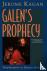 Kagan, J: Galen's Prophecy ...