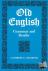 Old English - Grammar and R...