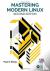 Mastering Modern Linux