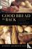 Good Bread Is Back - A Cont...