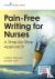 Pain-Free Writing for Nurses