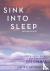 Sink Into Sleep - A Step-by...