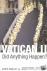 Vatican II - Did Anything H...