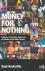 Money for Nothing - A Histo...