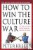 How to Win the Culture War ...