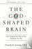 The God–Shaped Brain – How ...